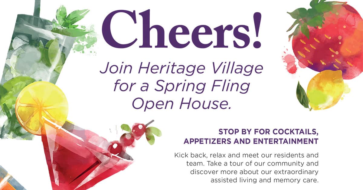 Join Heritage Village for a Spring Fling Open House with cocktails and entertainment.
